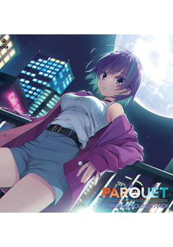 PARQUET オリジナルサウンドトラック [ゆずソフトSOUR]